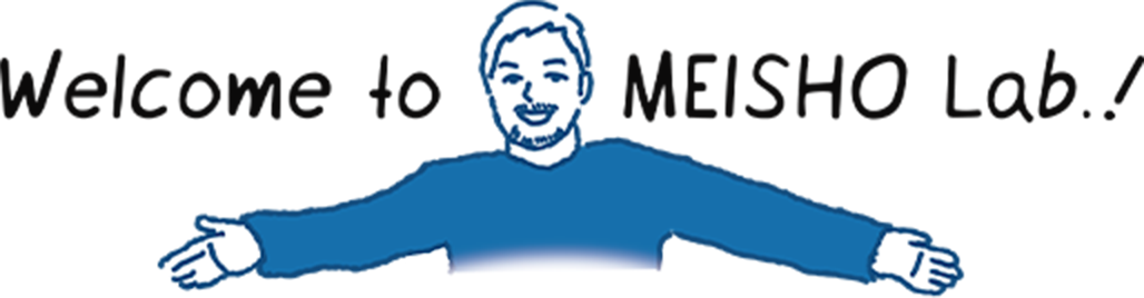 Welcome to MEISHO Lab.!